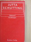 Jutta Schutting - Parkmord [antikvár]
