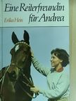 Erika Hein - Eine Reiterfreundin für Andrea [antikvár]