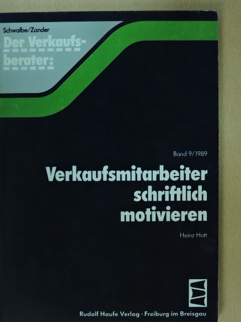 Heinz Hatt - Verkaufsmitarbeiter schriftlich motivieren [antikvár]