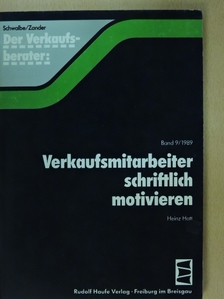 Heinz Hatt - Verkaufsmitarbeiter schriftlich motivieren [antikvár]