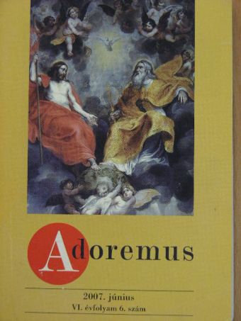 Adoremus 2007. június [antikvár]