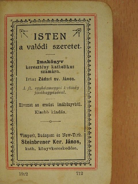 Zádori ev. János - Isten a valódi szeretet [antikvár]