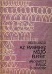 LIGETI LÁSZLÓ - Az emberhez méltó életért [antikvár]