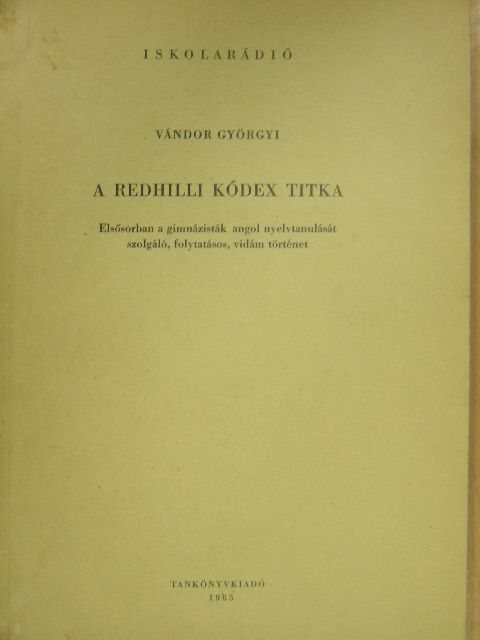 Vándor Györgyi - A Redhilli kódex titka [antikvár]