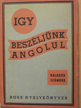 E. Hemingway - Igy beszéljünk angolul [antikvár]