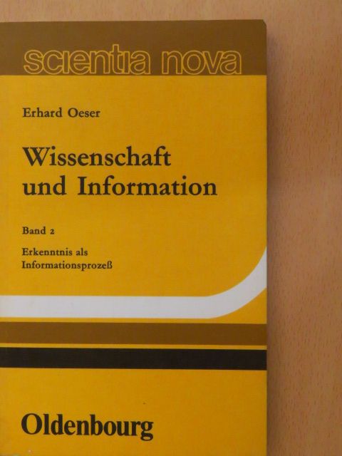 Erhard Oeser - Wissenschaft und Information 2 [antikvár]
