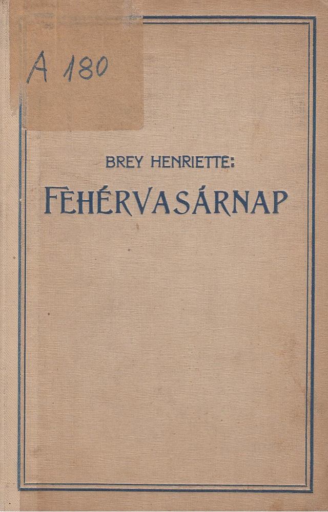 Brey Henriette - Fehérvasárnap [antikvár]