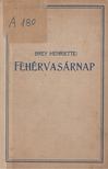 Brey Henriette - Fehérvasárnap [antikvár]