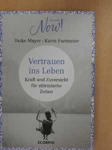 Heike Mayer - Vertrauen ins Leben [antikvár]