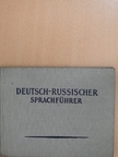 Deutsch-Russischer Sprachführer [antikvár]