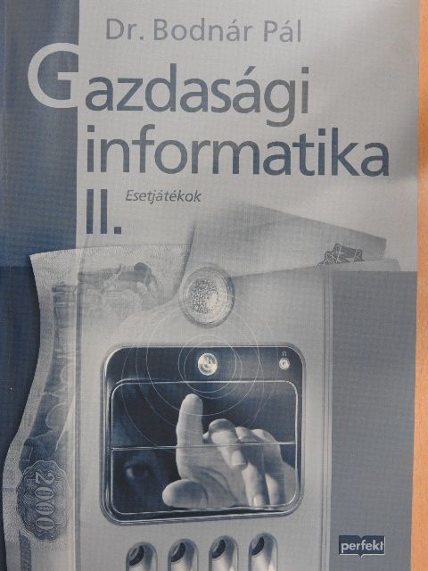 Dr. Bodnár Pál - Gazdasági informatika II. [antikvár]