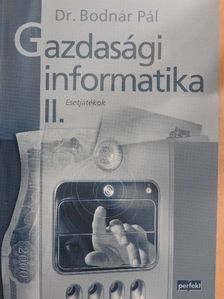 Dr. Bodnár Pál - Gazdasági informatika II. [antikvár]