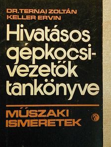 Dr. Ternai Zoltán - Hivatásos gépkocsivezetők tankönyve [antikvár]