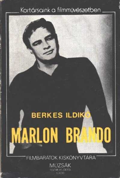 BERKES ILDIKÓ - Marlon Brando [antikvár]