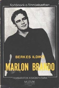 BERKES ILDIKÓ - Marlon Brando [antikvár]