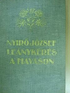 Nyirő József - Leánykérés a havason [antikvár]