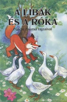 A libák és a róka [antikvár]