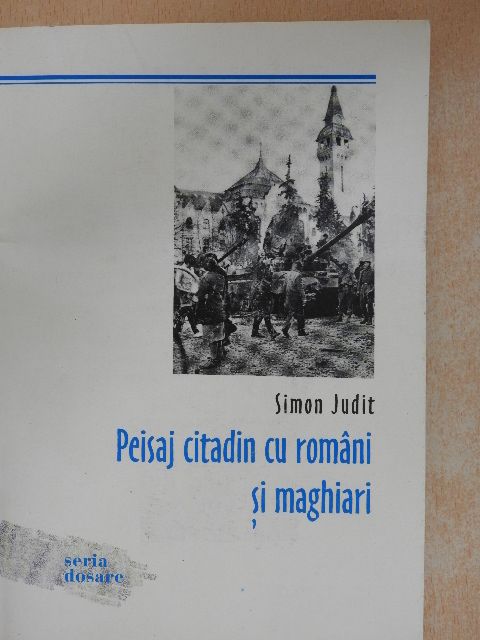 Simon Judit - Peisaj citadin cu romani si maghiari [antikvár]