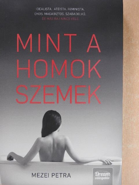 Mezei Petra - Mint a homokszemek [antikvár]