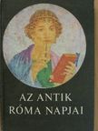Katona Rezsőné - Az antik Róma napjai [antikvár]