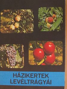 Házikertek levéltrágyái [antikvár]
