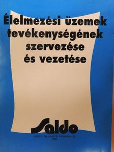Dr. Rigó János - Élelmezési üzemek tevékenységének szervezése és vezetése [antikvár]