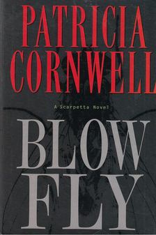 Patricia Cornwell - Blow Fly [antikvár]
