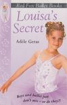 Adéle Geras - Louisa's Secret [antikvár]