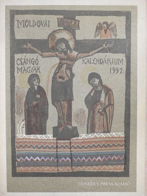 Farkas Árpád - Moldvai csángómagyar kalendárium az 1992-es esztendőre [antikvár]