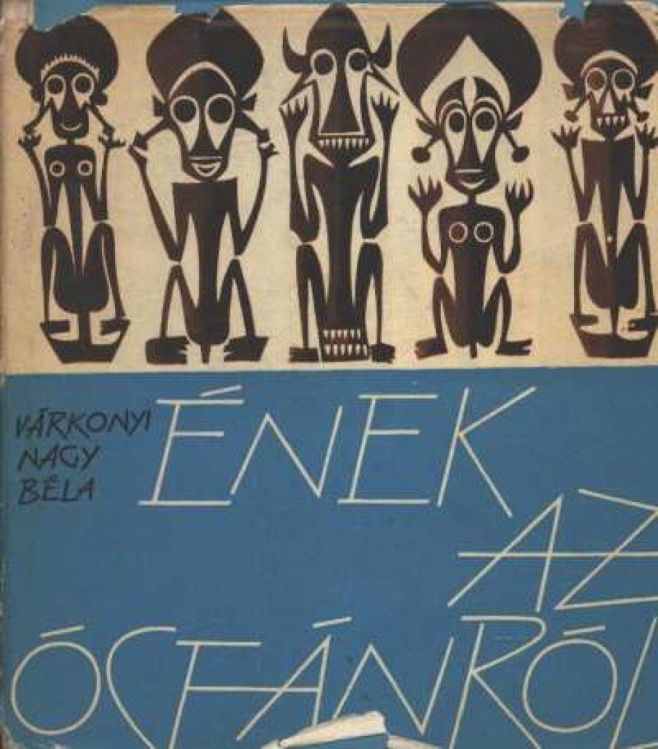 Várkonyi Nagy Béla - Ének az óceánról [antikvár]