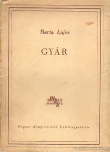 Bartha Lajos - Gyár [antikvár]