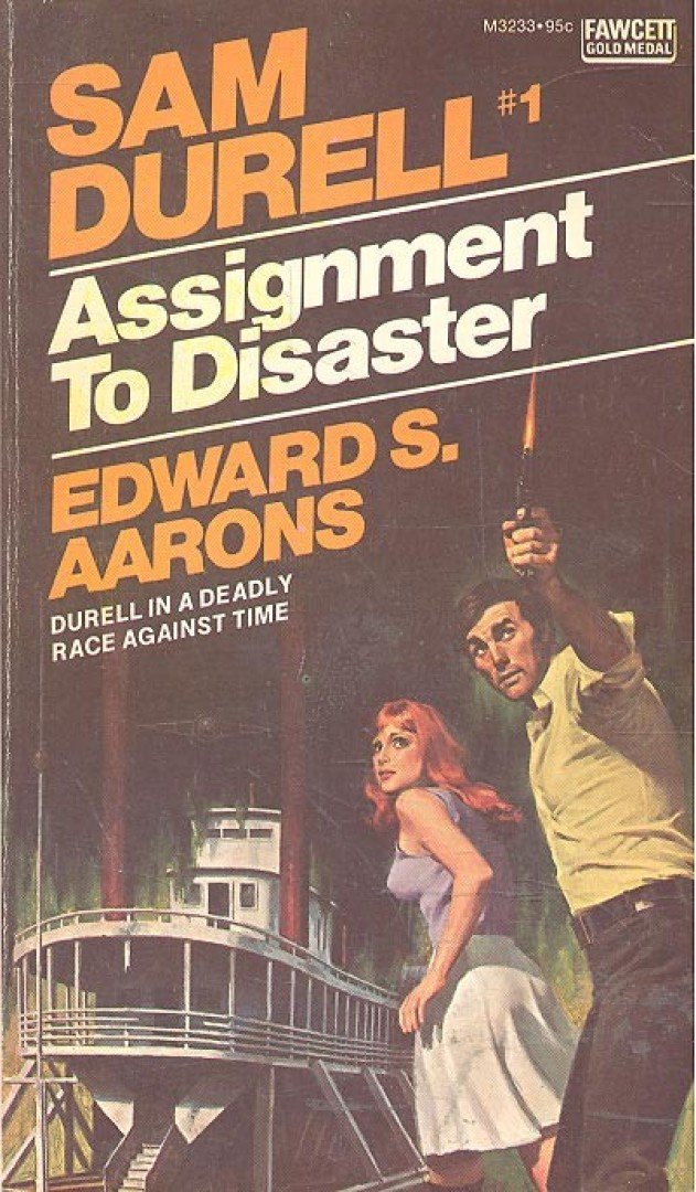 AARONS, EDWARD S. - Assignment To Disaster [antikvár]