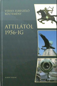 Albert Ferenc - Attilától 1956-ig [antikvár]