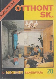 Korszerűbb otthont sk. [antikvár]
