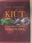 Csath Magdolna - Kiút a globalizációs zsákutcából [antikvár]
