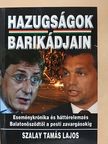 Szalay Tamás Lajos - Hazugságok barikádjain [antikvár]