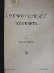 Kugler Alajos - A soproni szinészet története [antikvár]
