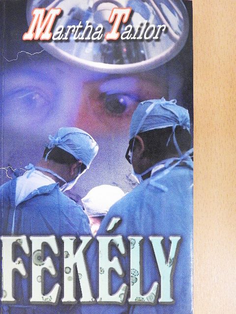 Martha Tailor - Fekély [antikvár]