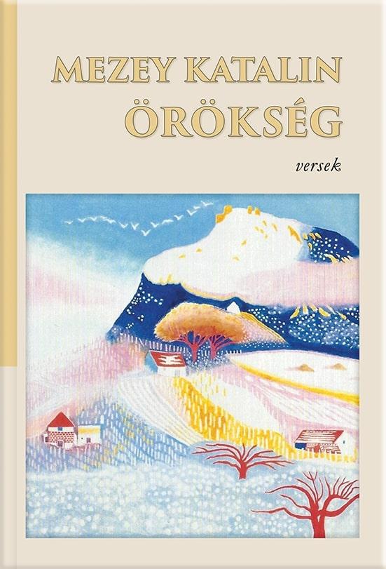 Mezey Katalin - Örökség