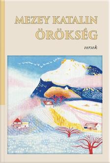 Mezey Katalin - Örökség