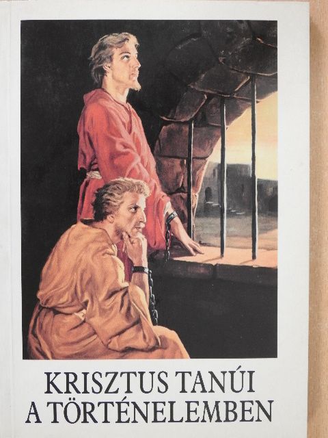 Bajtai Zsigmond - Krisztus tanúi a történelemben [antikvár]