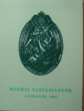B. Gál Edit - Mátrai tanulmányok [antikvár]