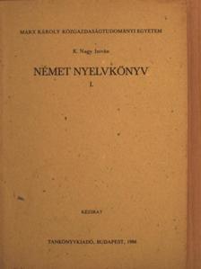 K. Nagy István - Német nyelvkönyv I. [antikvár]