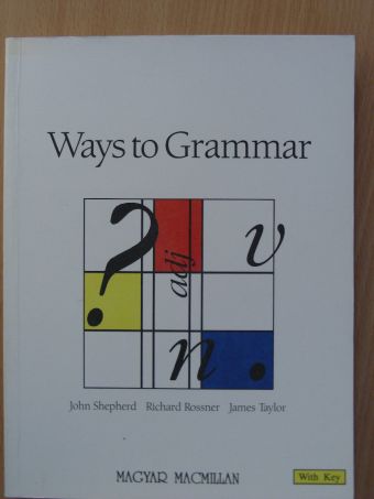 James Taylor - Ways to Grammar [antikvár]