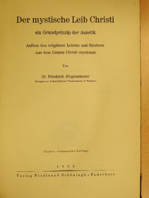 Dr. Friedrich Jürgensmeier - Der mystische Leib Christi [antikvár]