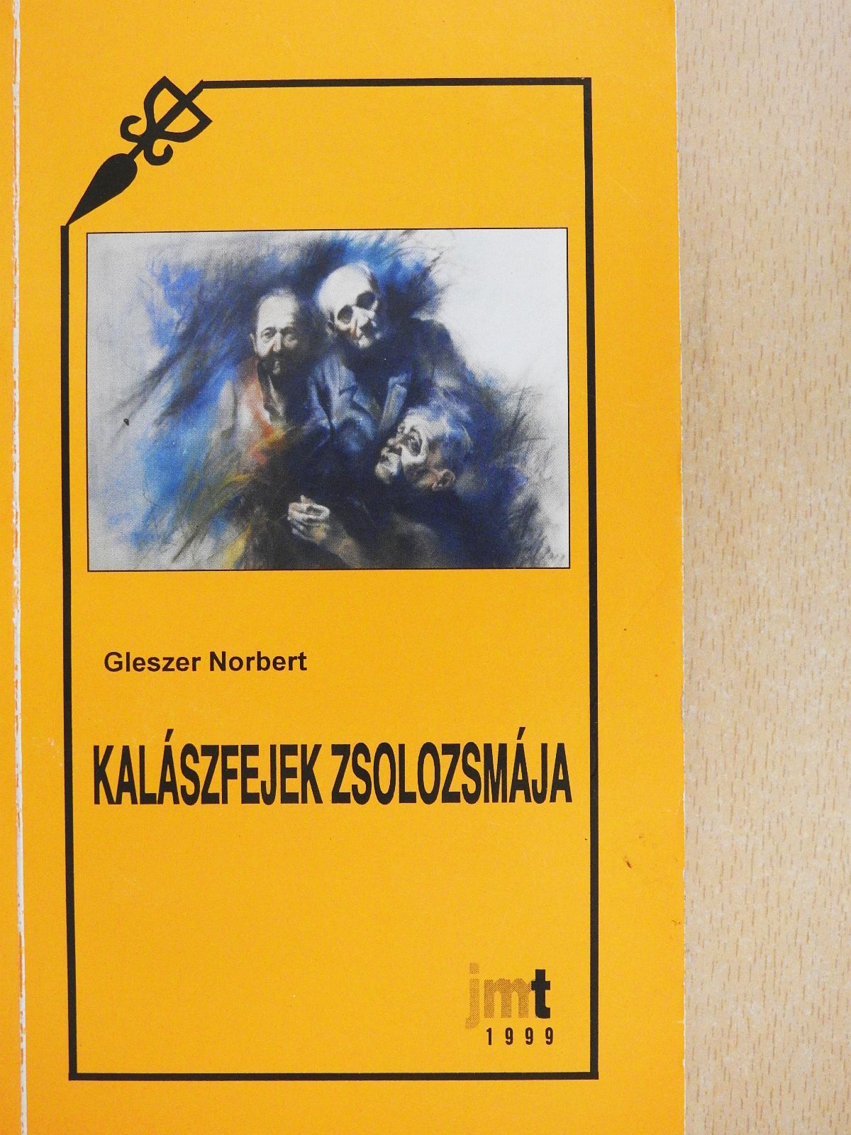 Gleszer Norbert - Kalászfejek zsolozsmája (dedikált példány) [antikvár]
