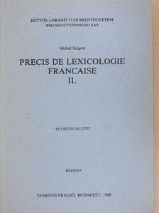 Michel Soignet - Precis de Lexicologie Francaise II. [antikvár]