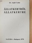 Dr. Anghi Csaba - Állatkertről állatkertre [antikvár]