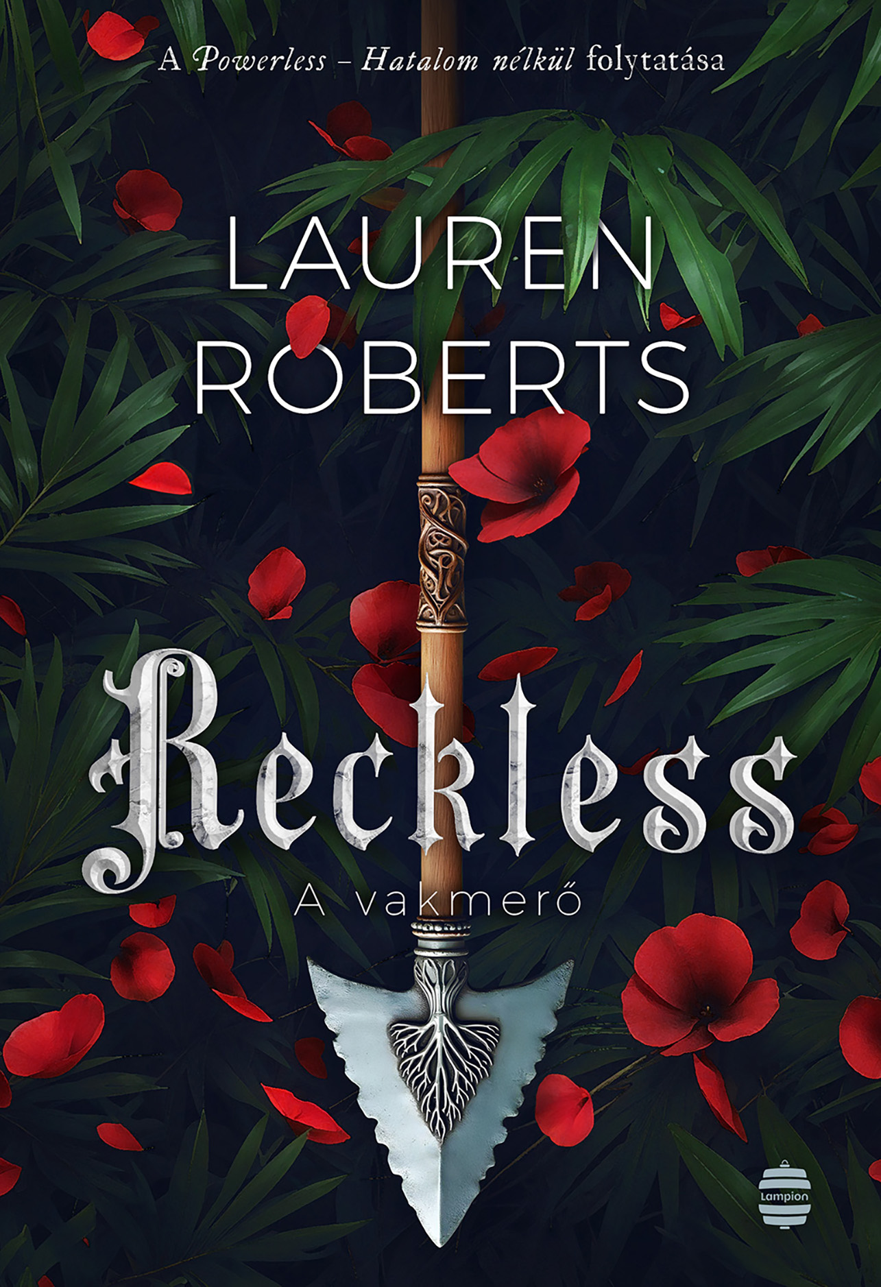 Lauren Roberts - Reckless - A vakmerő