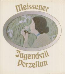 Just, Johannes, Jürgen Karpinski - Meissener Jugendstilporzellan [antikvár]